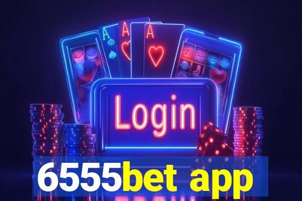 6555bet app